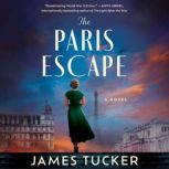 The Paris Escape, James Tucker