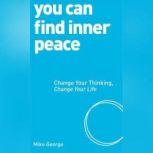 You Can Find Inner Peace, Mike George
