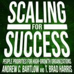 Scaling for Success, Andrew C. Bartlow