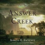 Answer Creek, Ashley E. Sweeney