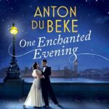 One Enchanted Evening, Anton Du Beke