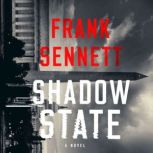 Shadow State, Frank Sennett