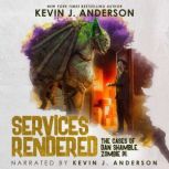 Services Rendered, Kevin J. Anderson