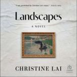 Landscapes, Christine Lai
