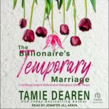 The Billionaires Temporary Marriage, Tamie Dearen