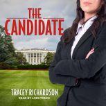 The Candidate, Tracey Richardson