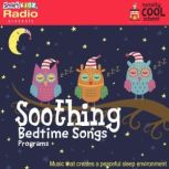 Soothing Bedtime Songs Program, Smart Kidz