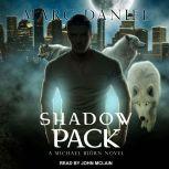 Shadow Pack, Marc Daniel
