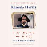 The Truths We Hold An American Journey, Kamala Harris
