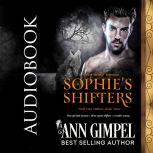 Sophies Shifters, Ann Gimpel