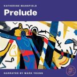 Prelude, Katherine Mansfield