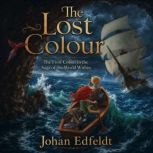 The Lost Colour, Johan Edfeldt