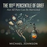 The 101st Percentile of Grief, Vu Hung Viet