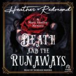Death and the Runaways, Heather Redmond