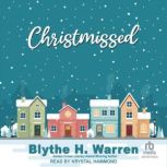 Christmissed, Blythe H. Warren