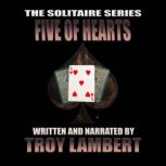 The Solitaire Series Episode 5 The F..., Troy Lambert