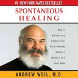 Spontaneous Healing, Andrew Weil
