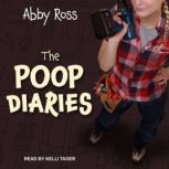 The Poop Diaries, Abby Ross