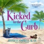Kicked to the Curb, Joanna Campbell Slan