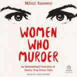 Women Who Murder, Mitzi Szereto