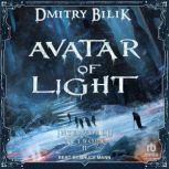 Avatar of Light, Dmitry Bilik