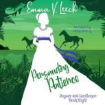 Persuading Patience, Emma V Leech