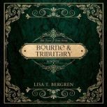 Bourne  Tributary, Lisa T Bergren