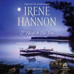 It Had to Be You, Irene Hannon