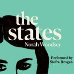 The States, Norah Woodsey
