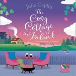 The Cosy Cottage in Ireland, Julie Caplin
