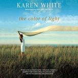 The Color of Light, Karen White