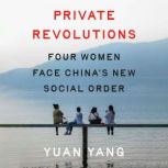 Private Revolutions, Yuan Yang