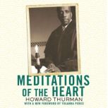 Meditations of the Heart, Howard Thurman