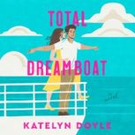Total Dreamboat, Katelyn Doyle