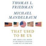 That Used to Be Us, Thomas L. Friedman