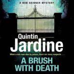A Brush with Death Bob Skinner serie..., Quintin Jardine