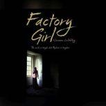 Factory Girl, Josanne La Valley