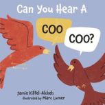 Can You Hear a Coo, Coo?, Jamie KiffelAlcheh