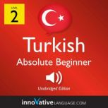 Learn Turkish  Level 2 Absolute Beg..., Innovative Language Learning