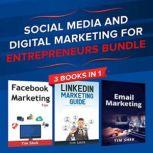 Social Media and Digital Marketing for Entrepreneurs Bundle Cost Effective Facebook, LinkedIn, Instagram Marketing Strategy to Build a Personal Brand, Bob Mather
