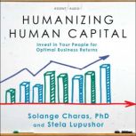 Humanizing Human Capital, PhD Charas