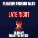 PLEASURE PASSION TALES, Dr.Escape