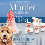 Murder Spills the Tea, Vicki Delany