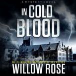 In Cold Blood, Willow Rose