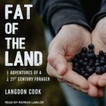 Fat of the Land, Langdon Cook