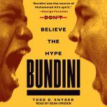 Bundini, Todd D. Snyder