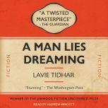 A Man Lies Dreaming, Lavie Tidhar