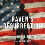 Ravens Resurrection, John D Trudel