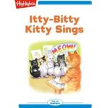 IttyBitty Kitty Sings, Joy Cowley