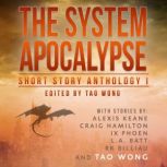 The System Apocalypse Short Story Ant..., Tao Wong